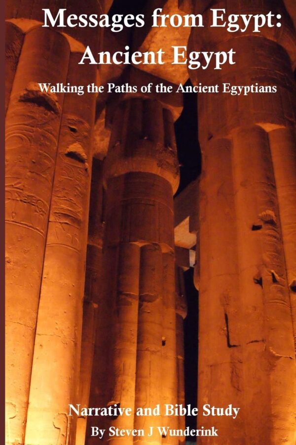 Messages from Egypt Ancient Egypt Walking the Paths of the Ancient Egyptians